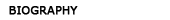 Biography